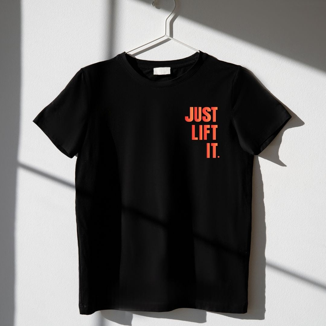 JUST LIFT IT